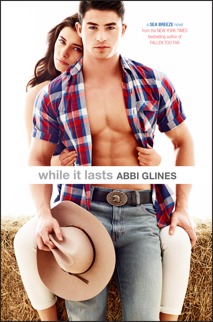 While It Lasts - Sea Breeze Series - Abbi Glines