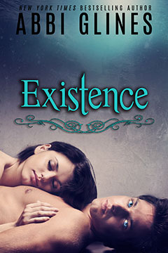 Existence - Existence Trilogy - Abbi Glines Existence - Existence Trilogy - Abbi Glines